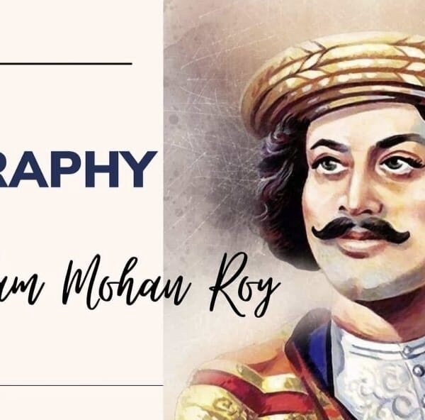 Biography of Raja Ram Mohan Roy